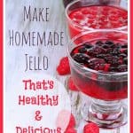 How to Make Homemade Jello That's Healthy and Delicious! | https://staging.simplepurebeauty.com/1940 #gelatin #jello #homemade