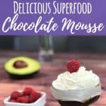 Delicious Superfood Chocolate Mousse - Looking for a healthier option to get that chocolate mousse flavor without all the sugar and calories? You're going to fall in love with this Vegan Superfood Chocolate Mousse.&nbsp; #vegan #superfood #avocado #veganrecipes #dairyfree