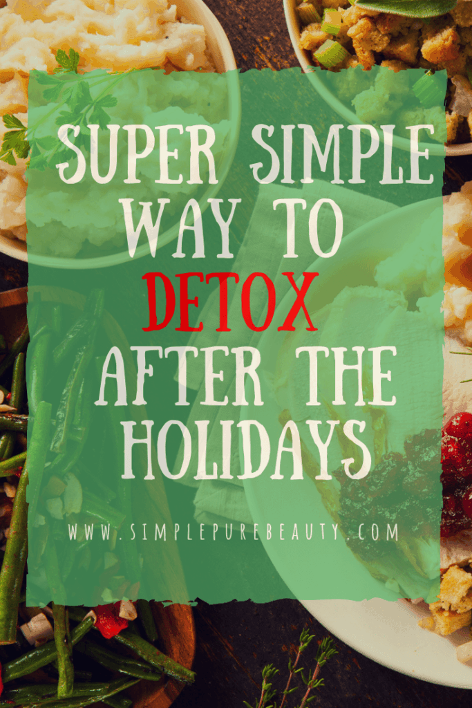 Worried about all the goodies and sweets that you may consume this holiday season? Rest easy knowing that there is a super simple way to detox once the holidays are over and done!