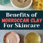 Rhassoul Clay Skincare Benefits