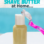 bottle of diy shave butter and women's razor