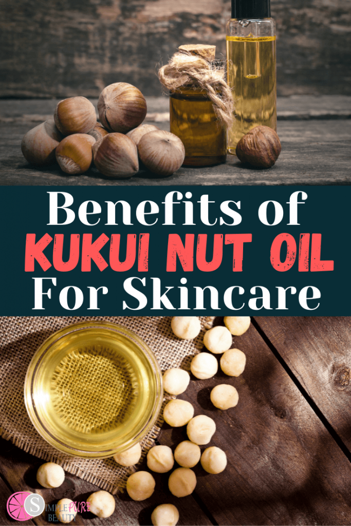 Kukui Nut Oil Benefits for Skin